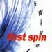 Swivel - First Spin